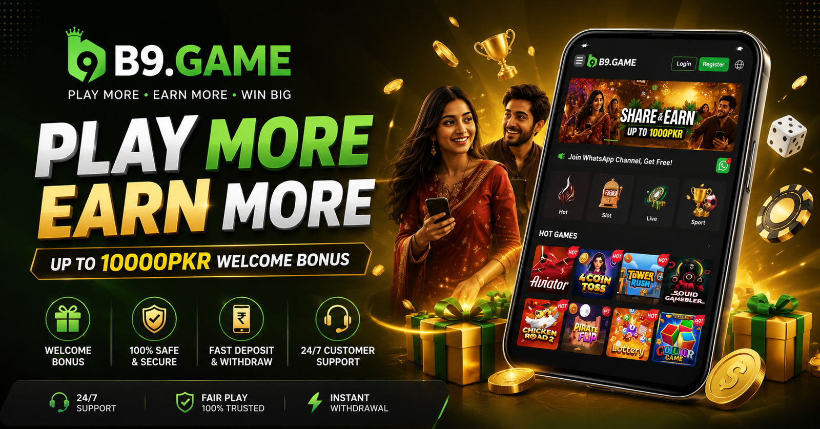 B9 Game official banner — Play More Earn More, up to 10000 PKR welcome bonus, 100% safe and secure, fast deposit and withdraw, 24/7 customer support
